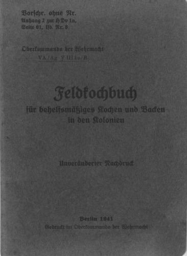 Feldkochbuch für behelfsmäßiges Kochen in den Kolonien