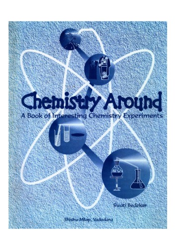 Chemistry around: a book of interesting chemistry experiments