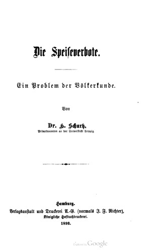 Die Speiseverbote. Ein Problem der Völkerkunde