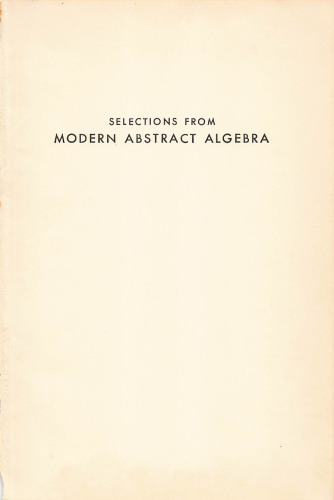 Selections From Modern Abstract Algebra