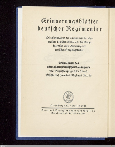 Erinnerungsblätter des Großherzogl. Hessischen Reserve-Infanterie-Regiments Nr. 116 und des ihm vom 20.12.1914 ab zugeteilten III. Btls. Kgl. Preuß. Landw.-Inf.-Regts. Nr. 85