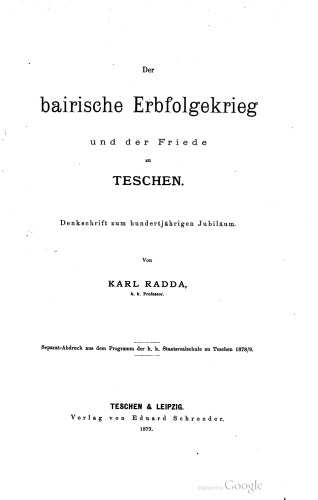 Der bairische Erbfolgekrieg und der zu Friede Teschen