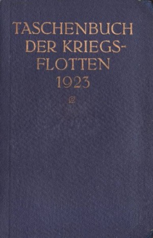 Taschenbuch der Kriegsflotten XXI Jahrgang 1923