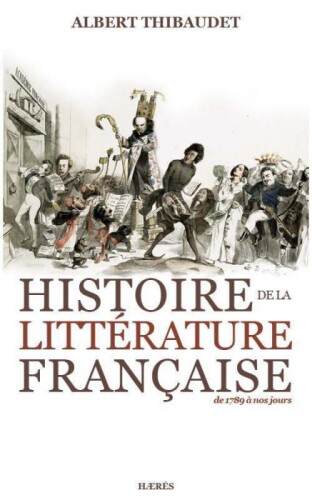 Histoire de la littérature française de 1789 à nos jours