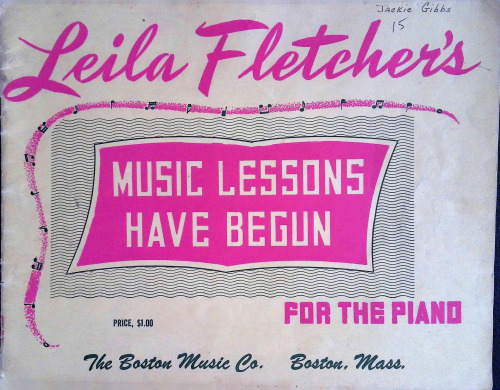 Leila Fletcher's Music Lessons Have Begun for the Piano