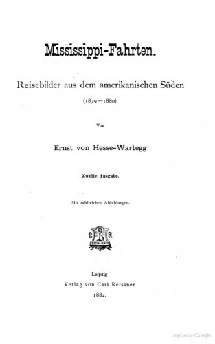 Mississippi-Fahrten. Reisebilder aus dem amerikanischen Süden (1879-1880)