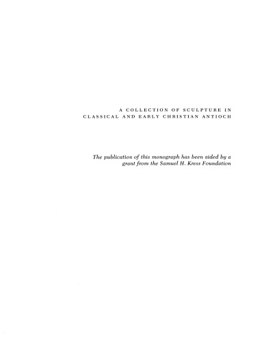 A collection of sculpture in classical and early Christian Antioch