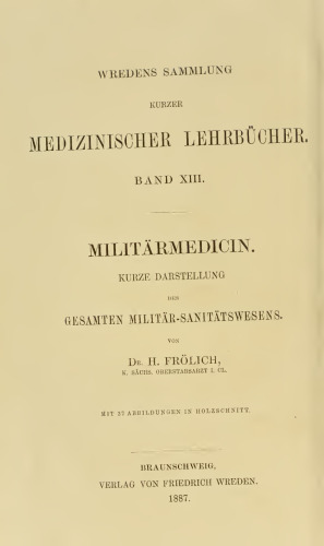 Militärmedicin [Militärmedizin]. Kurze Darstellung des gesamten Militär-Sanitätswesens