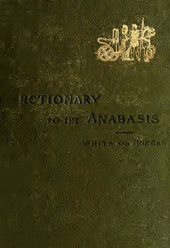 An Illustrated Dictionary to Xenophon's Anabasis