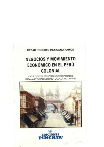 Negocios y movimiento economico en el Perú Colonial
