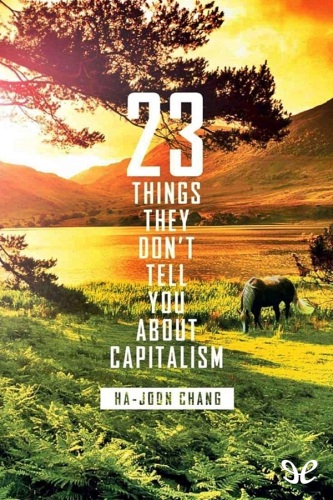 23 Things They Don’t Tell You About Capitalism