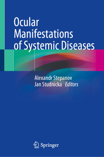 Ocular Manifestations of Systemic Diseases (Jun 5, 2024)_(3031585917)_(Springer)