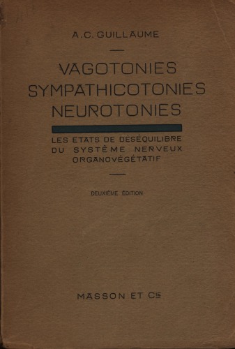 Vagotonies, sympathicotonies, neurotonies - les etats de déséquilibre du système nerveux organovégétatif