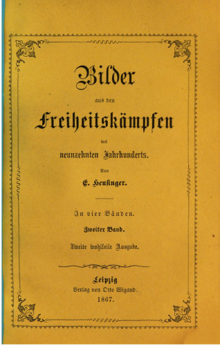 Bilder aus den Freiheitskämpfen des Neunzehnten Jahrhunderts