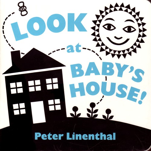 Look at Baby's House!