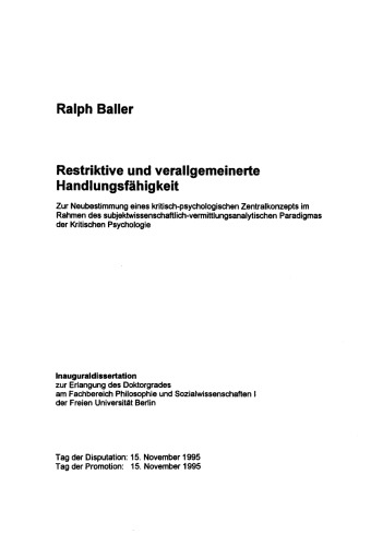 Restriktive und verallgemeinerte Handiungsfähigkeit: Zur Neubestimmung eines kritisch-psychologischen Zentralkonzepts im Rahmen des subjektwissenschaftlich vermittlungsanalytischen Paradigmas der Kritischen Psychologie