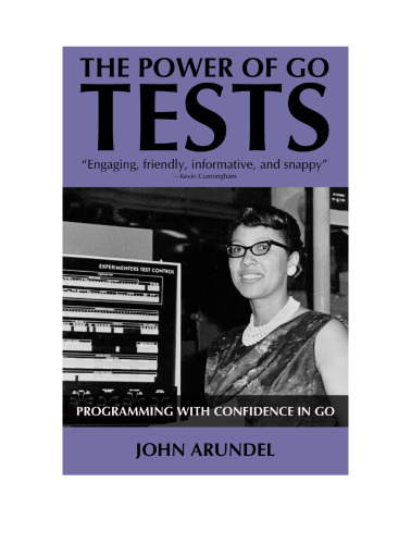 The Power of Go Tests