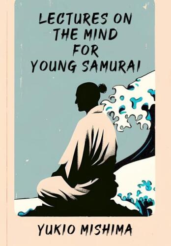 Lectures on the Mind for Young Samurai