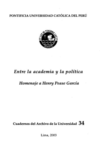 Entre la academia y la política : Homenaje a Henry Pease García