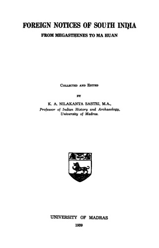 Foreign notices of South India : from Megasthenes to Mahuan