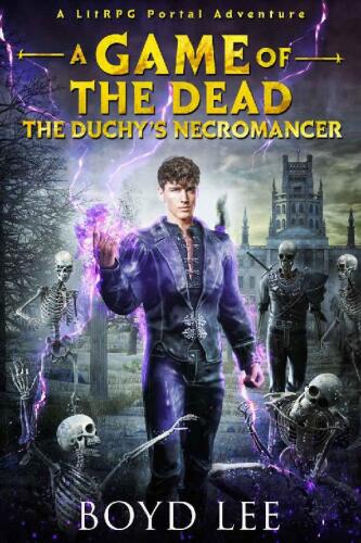 The Duchy's Necromancer: A Game Of The Dead