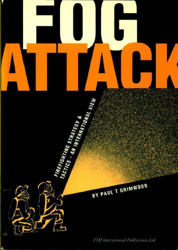 Fog Attack: Firefighting Strategy & Tactics — An International View