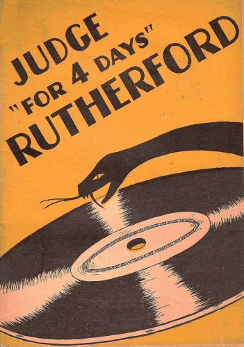 Judge "For 4 Days" Rutherford
