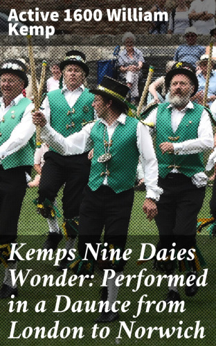 Kemps Nine Daies Wonder