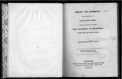Essay on comets, which gained the first of Dr. Fellowes's prizes