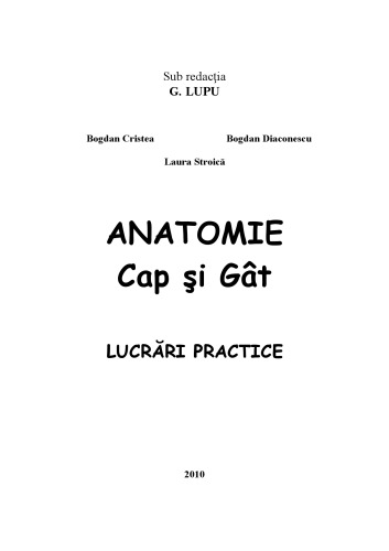 ANATOMIE Cap şi Gât LUCRĂRI PRACTICE Anatomia Omului Anatomie Umana