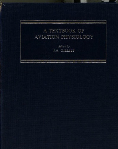A Textbook of Aviation Physiology