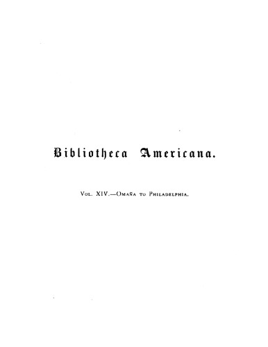 Bibliotheca Americana: a dictionary of books relating to America, from its discovery to the present time, Vol. 14