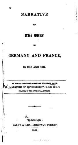 Narrative Of The War In Germany And France, In 1813 And 1814
