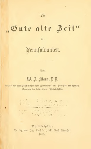 Die "Gute alte Zeit" in Pennsylvanien