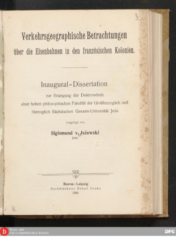 Verkehrsgeographische Betrachtungen über die Eisenbahnen in den französischen Kolonien