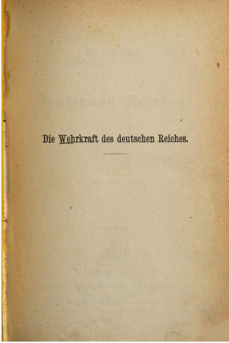 Die Wehrkraft des Deutschen Reiches : Im Februar 1872