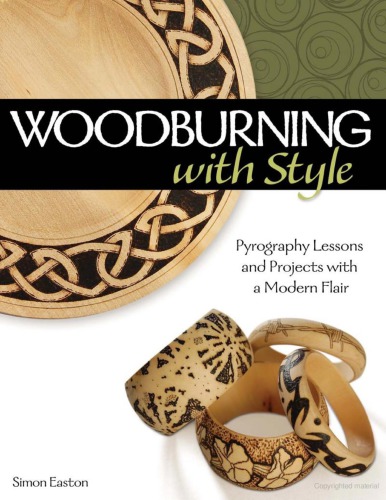 Woodburning with Style - Pyrography Lessons, Patterns, and Projects with a Modern Flair