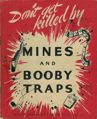 Don't Get Killed by Mines and Booby Traps