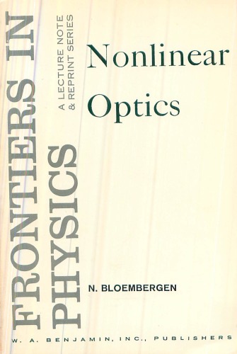 Nonlinear Optics: A Lecture Note And Reprint Volume Frontiers in Physics Series