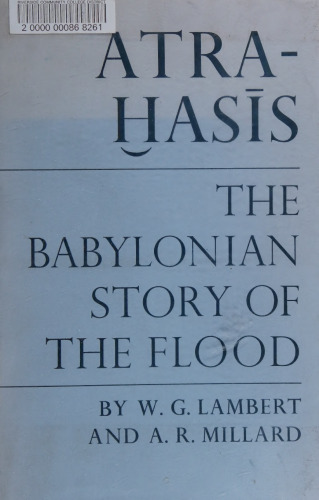 Atra-Ḫasīs: The Babylonian Story of the Flood