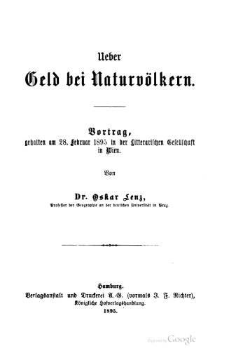 Über Geld bei Naturvölkern. Vortrag, gehalten am 28. Februar 1895 in der Litterarischen Gesellschaft in Wien