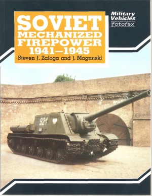 Soviet Mechanized Firepower, 1941-1945 (Military Vehicles Fotofax)