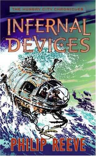 Infernal Devices (Mortal Engines Quartet, Book3)