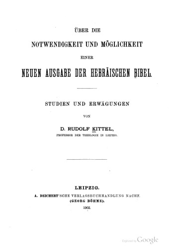 Über die Notwendigkeit und Möglichkeit einer neuen Ausgabe der Hebräischen Bibel