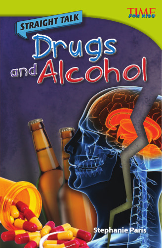 Straight Talk: Drugs and Alcohol