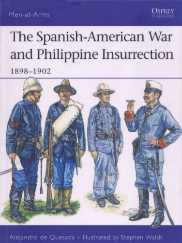 The Spanish-American War and Philippine Insurrection 1898-1902
