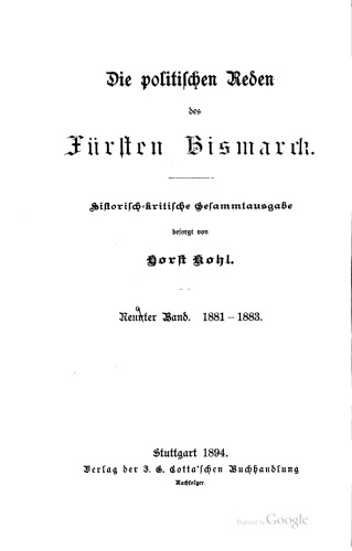 Die politischen Reden des Fürsten Bismarck; historisch-kritische Gesamtausgabe / 1881-1883