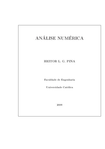 Análise Numérica: Fundamentos da Aritmética Computacional e Métodos Numéricos para a Resolução de Problemas