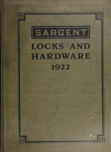 Sargent Locks and Hardware 1922 Catalog