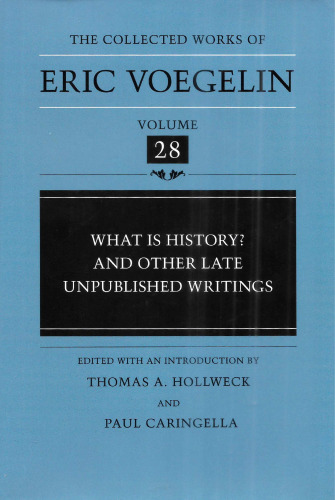 What is history? and other late unpublished writings (CW 28)